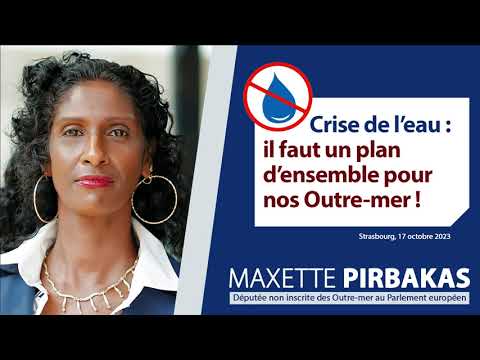 mep-maxette-pirbakas-calls-for-urgent-action-on-water-crisis-in-french-overseas-departments