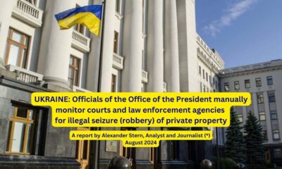 ukraine:-officials-of-the-office-of-the-president-manually-monitor-courts-and-law-enforcement-agencies-for-illegal-seizure-(robbery)-of-private-property