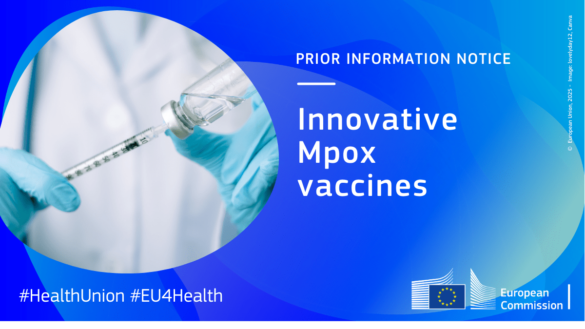 prior-information-notice:-eu4health-call-for-tenders-to-speed-up-the-access-to-and/or-uptake-of-innovative-mpox-vaccines